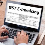 GST e-invoicing : जीएसटी ई-इनव्हॉइससाठी नवे नियम, जास्त उलाढाल असलेल्या कंपन्यांवर होणार परिणार
