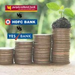 PNB vs HDFC vs Yes Bank FD